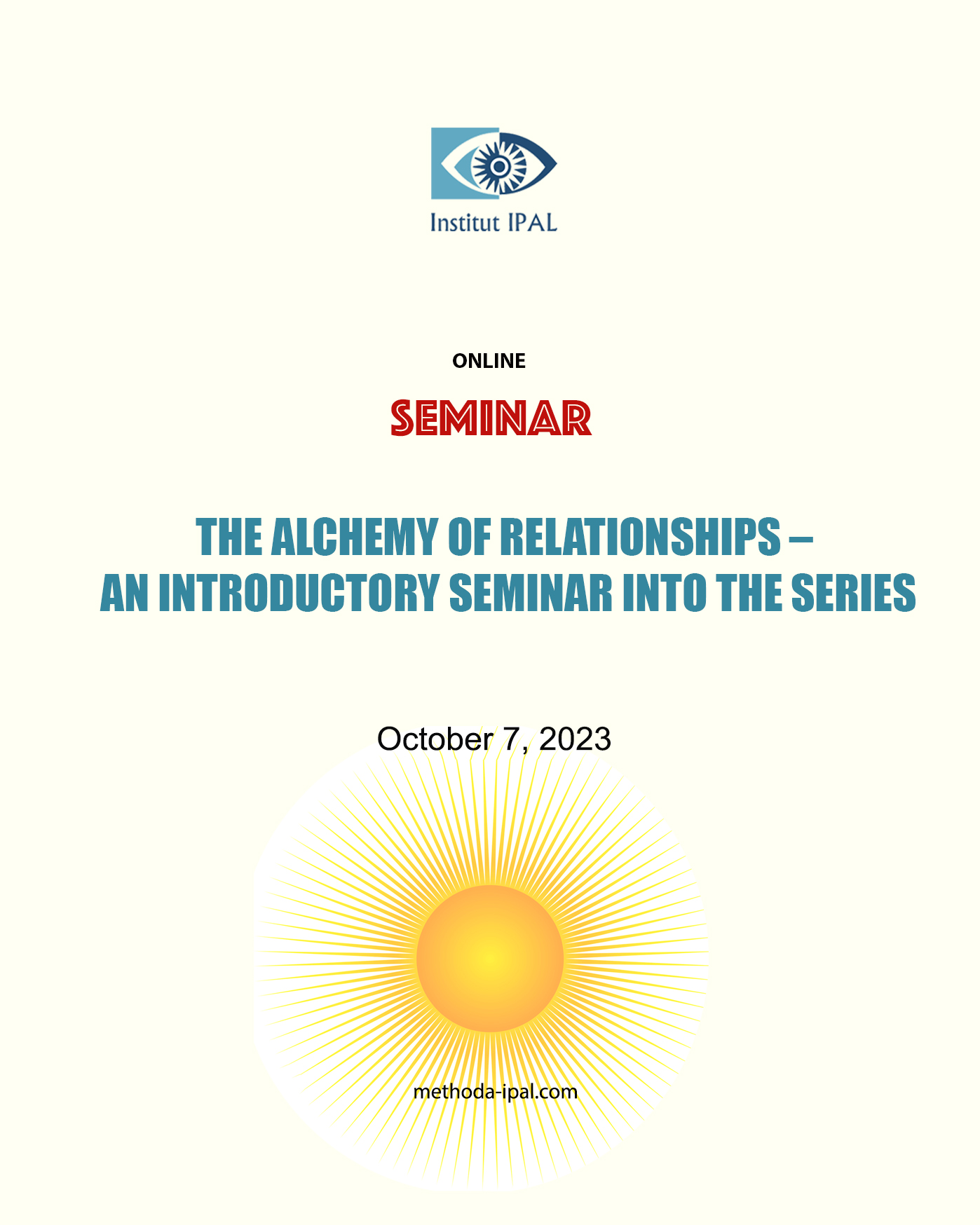 THE ALCHEMY OF RELATIONSHIPS – AN INTRODUCTORY SEMINAR INTO THE SERIES