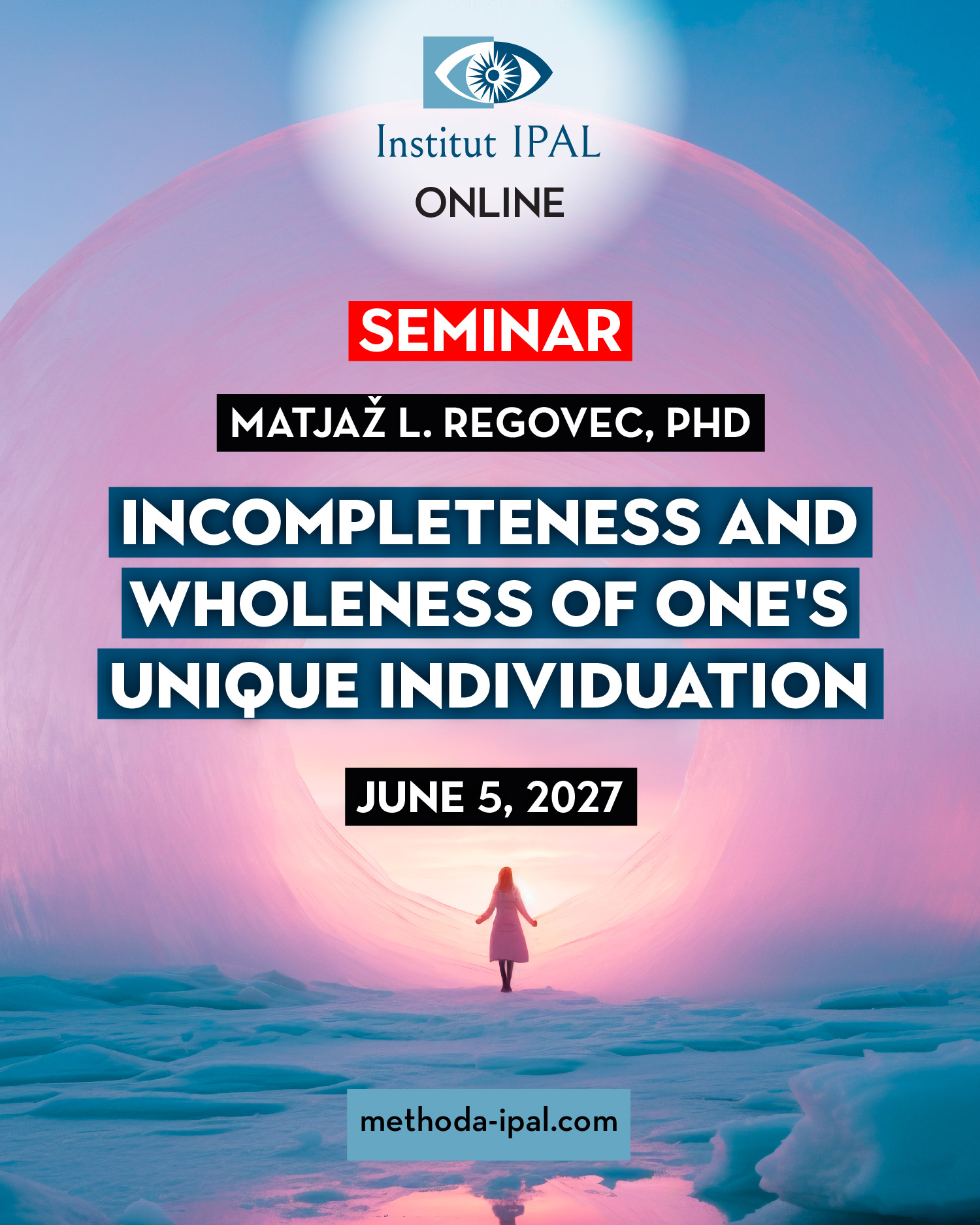 INCOMPLETENESS AND WHOLENESS OF ONE’S UNIQUE INDIVIDUATION